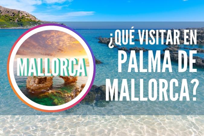 Visitar palma de mallorca