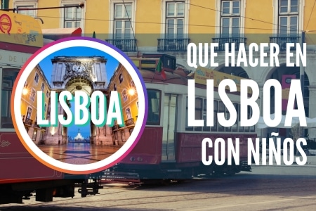 que hacer en lisboa con niños