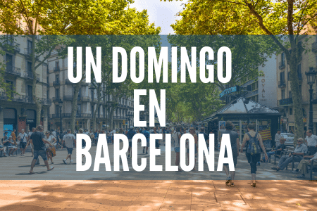 barcelona un domingo guia de viaje