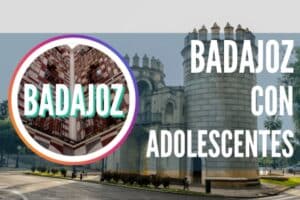 Badajoz con adolescentes