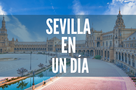 sevilla en un dia guia de viaje