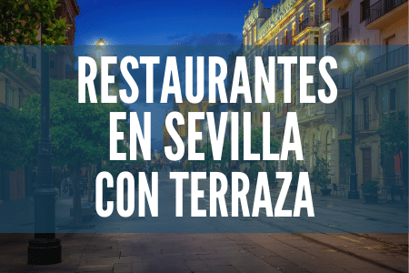 Restaurantes con terraza en Sevilla